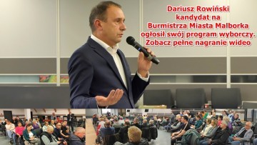 Dariusz Rowiński kandydat na Burmistrza Miasta Malborka ogłosił swój&#8230;