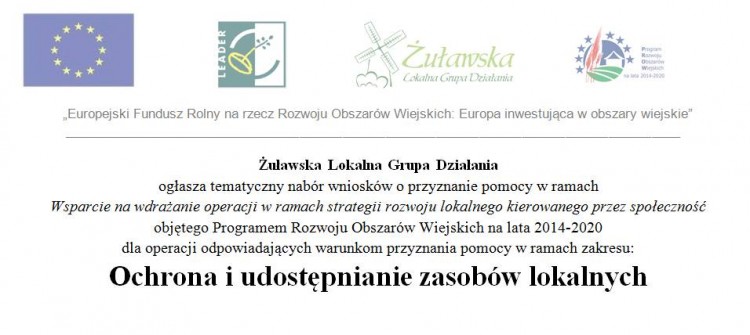 Ochrona i udostępnianie zasobów lokalnych. Żuławska Lokalna Grupa Działania ogłasza tematyczny nabór wniosków o przyznanie pomocy
