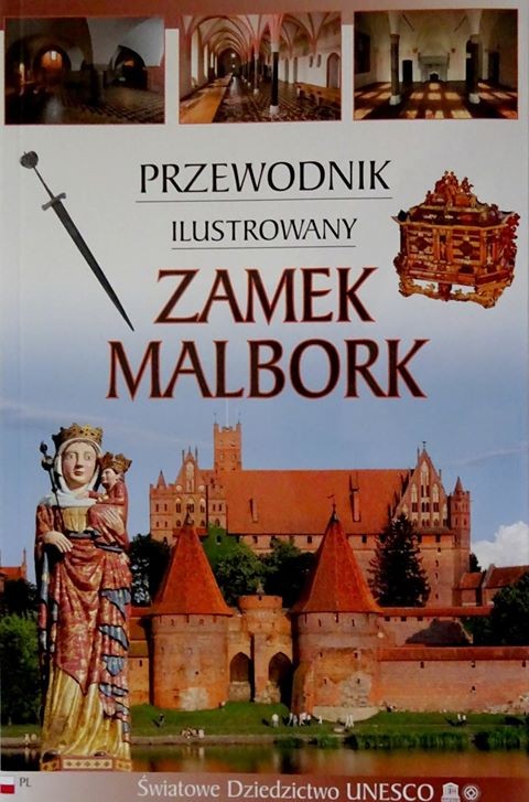 "Przewodnik ilustrowany - Zamek Malborski" - już w sprzedaży! - 23.02.2017