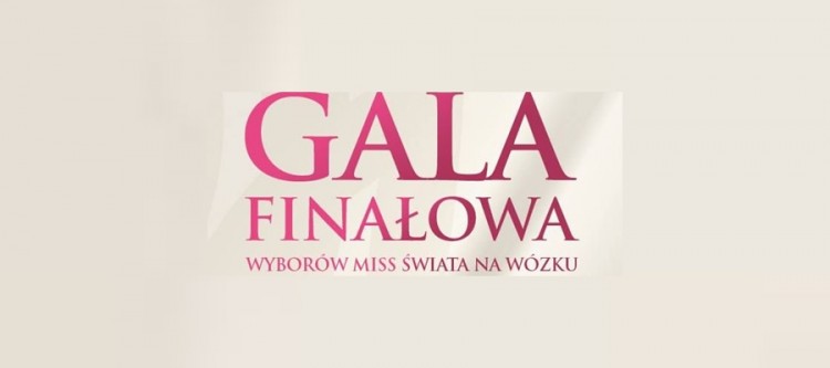 Bezpłatne bilety na Galę Finałową wyborów Miss Wheelchair World 2017! Wspierajmy Adriannę Zawadzińską! - 07.10.2017