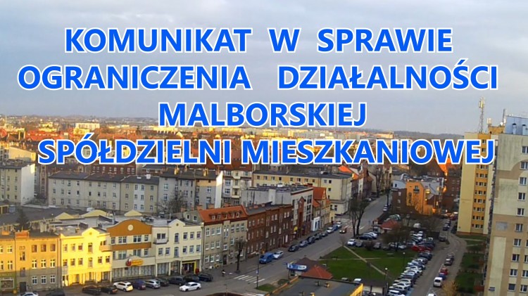 Komunikat w sprawie ograniczenia działalności Malborskiej Spółdzielni&#8230;