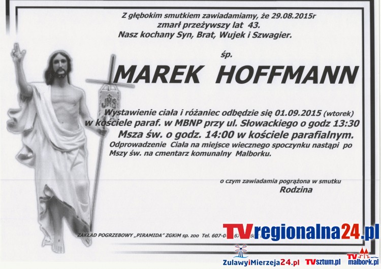 ZMARŁ MAREK HOFFMANN. ŻYŁ 43 LATA.