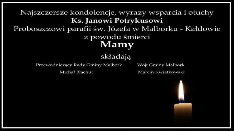 Wójt i Przewodniczący Rady Gminy Malbork składają kondolencje.